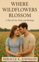 Where wildflowers blossom B0G27NRC8P Book Cover