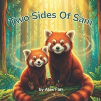 Two Sides of Sam: A Story About Honesty, Family, and Finding the Courage to Tell the Truth B0GXSSYZ1Q Book Cover