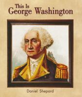 This Is George Washington 1418933430 Book Cover