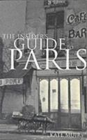 The Insider's Guide to Paris 1861051654 Book Cover