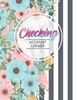 Checking Account Ledger: 6 Column Payment Record, Record and Tracker Personal Checking Account Balance Register Log Book, Manage Income and ... Bookkeeping Ledger Cash Book Large Notebook 1697997511 Book Cover