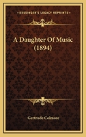 A Daughter of Music 1120114721 Book Cover