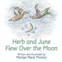 Herb and June Flew over the Moon 1973642107 Book Cover