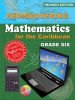 Rediscovering Mathematics for the Caribbean: Grade Six 9768245913 Book Cover