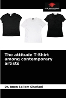 The attitude T-Shirt among contemporary artists 6204060252 Book Cover