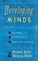 Developing Minds: Challenge and Continuity Across the Lifespan 0465010377 Book Cover