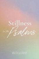 Stillness in The Psalms B0GZTCYCDG Book Cover