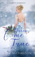Dreams Come True: A Christmas Romance B0G3NR6MRX Book Cover