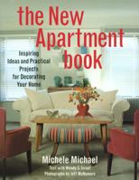 The New Apartment Book: Inspiring Ideas and Practical Projects for Decorating Your Home 0517887592 Book Cover