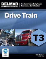 ASE Test Prep: Medium/Heavy Duty Truck: T3 Drive Train 1418048305 Book Cover