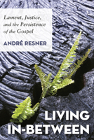 Living In-Between 1498217419 Book Cover