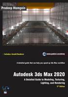 Autodesk 3ds Max 2020: A Detailed Guide to Modeling, Texturing, Lighting, and Rendering, 2nd Edition 1095759140 Book Cover
