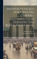 Erinnerungen aus dem Leben des General-Feldmarschalls Hermann von Boyen. Erster Theil. 1021010103 Book Cover