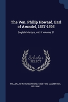 The Ven. Philip Howard, Earl of Arundel, 1557-1595 1017706638 Book Cover