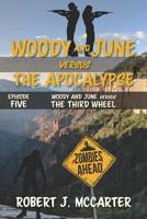 Woody and June versus the Third Wheel 1941153178 Book Cover