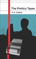 The Pimlico Tapes 1701511703 Book Cover