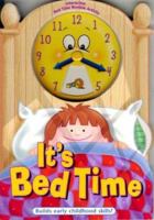 It's Bed Time (Time To...) (Time To...) 1891100610 Book Cover