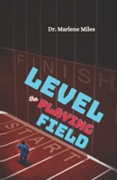 Level the Playing Field 1960150766 Book Cover