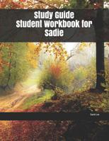 Study Guide Student Workbook for Sadie 1072344629 Book Cover