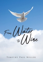 From Water to Wine 1098027353 Book Cover