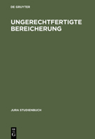 Ungerechtfertigte Bereicherung 3110046822 Book Cover