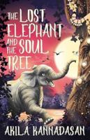 The Lost Elephant And The Soul Tree 9360454915 Book Cover