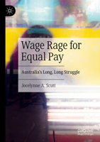 Wage Rage for Equal Pay: Australia’s Long, Long Struggle 3031421809 Book Cover