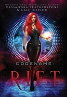 Codename: The Rift Special Edition: The Rift Special Edition: The Riftverse 173600302X Book Cover