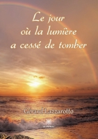 Le jour où la lumière a cessé de tomber B0C22BYM8L Book Cover