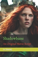 Shadowbane: An Original Movie Script B0CSFDBJTK Book Cover