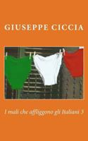 I mali che affliggono gli Italiani 3 154811183X Book Cover