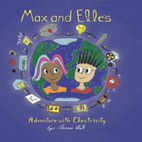 Max and Elle's Adventure with Electricity 9563985044 Book Cover
