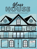 Glass House: Seeing Beyond the Façade of Covert Passive-Aggressive Narcissism B0DJ1LHHYT Book Cover