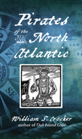 Pirates of the North Atlantic 1551095130 Book Cover