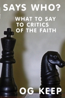 Says Who? 1949005127 Book Cover