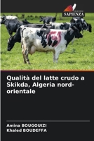 Qualità del latte crudo a Skikda, Algeria nord-orientale (Italian Edition) 6208816750 Book Cover