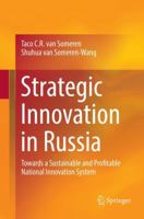 Strategic Innovation in Russia: Towards a Sustainable and Profitable National Innovation System 3319410806 Book Cover