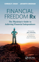Financial Freedom Rx: The Physician’s Guide to Achieving Financial Independence 163091956X Book Cover
