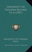 University Of Virginia Record V1-4 1120949742 Book Cover