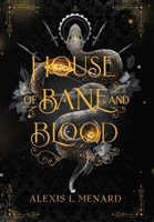 House of Bane and Blood 1958673528 Book Cover