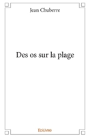 Des os sur la plage (French Edition) 2334004189 Book Cover