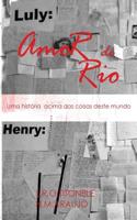 Amor de Rio: Uma história acima das coisas deste mundo 1507595735 Book Cover