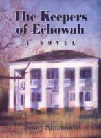 The Keepers of Echowah 0877972699 Book Cover