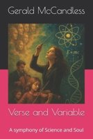 Verse and Variable: A symphony of Science and Soul B0FKN64KKF Book Cover