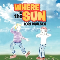 Where Is the Sun 1477158790 Book Cover