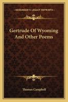 Gertrude of Wyoming, and other poems 1241086699 Book Cover