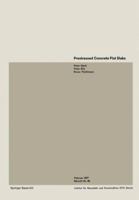 Prestressed Concrete Flat Slabs / Dalles Plates Precontraintes / Vorgespannte Flachdecke 3764309172 Book Cover
