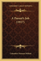 A Parent's Job 1164542184 Book Cover