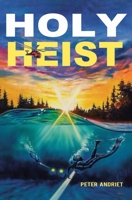 Holy Heist 1685176461 Book Cover