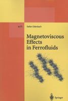 Magnetoviscous Effects in Ferrofluids 3642077099 Book Cover